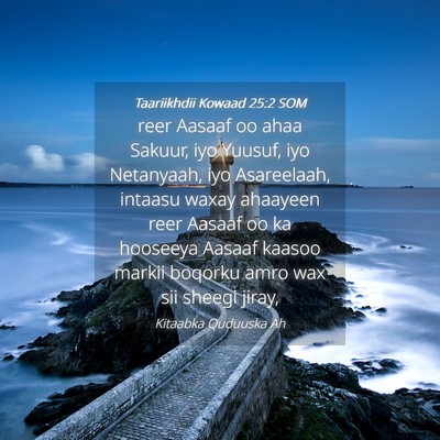 Picture 04 - Taariikhdii Kowaad 25:2 SOM - reer Aasaaf oo ahaa Sakuur, iyo Yuusuf, iyo - Bible Verse Picture