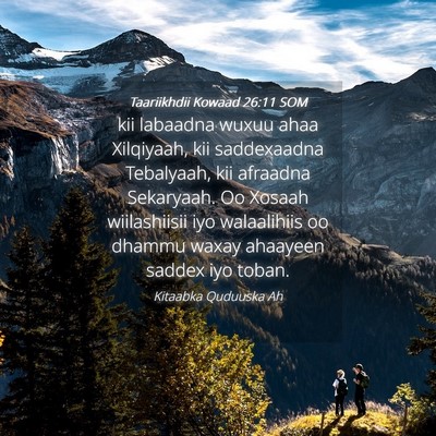 Picture 04 - Taariikhdii Kowaad 26:11 SOM - kii labaadna wuxuu ahaa Xilqiyaah, kii - Bible Verse Picture
