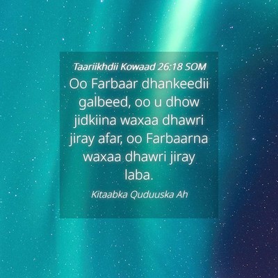 Picture 04 - Taariikhdii Kowaad 26:18 SOM - Oo Farbaar dhankeedii galbeed, oo u dhow jidkiina - Bible Verse Picture