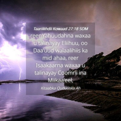Picture 04 - Taariikhdii Kowaad 27:18 SOM - reer Yahuudahna waxaa u talinayay Eliihuu, oo - Bible Verse Picture