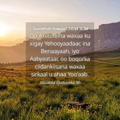 Picture 04 - Taariikhdii Kowaad 27:34 SOM - Oo Axiitofelna waxaa ku xigay Yehooyaadaac ina - Bible Verse Picture