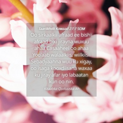 Picture 04 - Taariikhdii Kowaad 27:7 SOM - Oo sirkaalkii afraad ee bishii afraad bixi - Bible Verse Picture