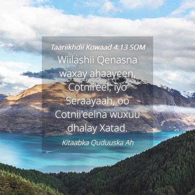 Picture 04 - Taariikhdii Kowaad 4:13 SOM - Wiilashii Qenasna waxay ahaayeen, Cotnii'eel, iyo - Bible Verse Picture