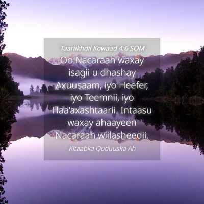 Picture 04 - Taariikhdii Kowaad 4:6 SOM - Oo Nacaraah waxay isagii u dhashay Axuusaam, iyo - Bible Verse Picture