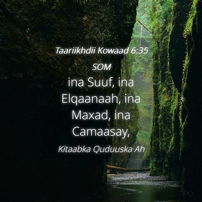Picture 04 - Taariikhdii Kowaad 6:35 SOM - ina Suuf, ina Elqaanaah, ina Maxad, ina - Bible Verse Picture