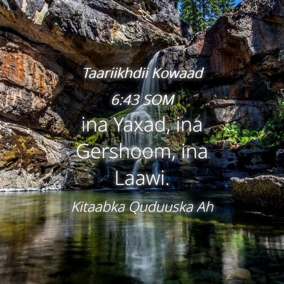 Picture 04 - Taariikhdii Kowaad 6:43 SOM - ina Yaxad, ina Gershoom, ina - Bible Verse Picture