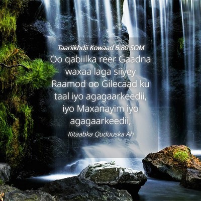Picture 04 - Taariikhdii Kowaad 6:80 SOM - Oo qabiilka reer Gaadna waxaa laga siiyey Raamod - Bible Verse Picture
