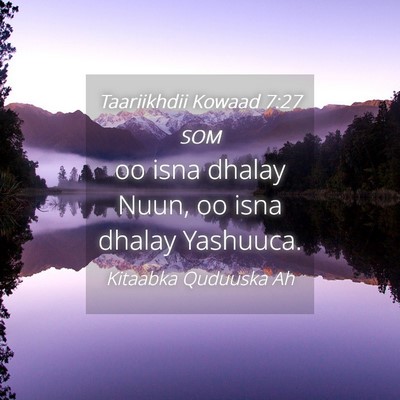 Picture 04 - Taariikhdii Kowaad 7:27 SOM - oo isna dhalay Nuun, oo isna dhalay - Bible Verse Picture