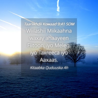 Picture 04 - Taariikhdii Kowaad 9:41 SOM - Wiilashii Miikaahna waxay ahaayeen Fiitoon, iyo - Bible Verse Picture