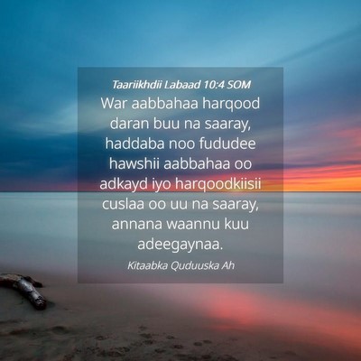Picture 04 - Taariikhdii Labaad 10:4 SOM - War aabbahaa harqood daran buu na saaray, haddaba - Bible Verse Picture
