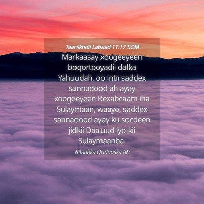 Picture 04 - Taariikhdii Labaad 11:17 SOM - Markaasay xoogeeyeen boqortooyadii dalka - Bible Verse Picture