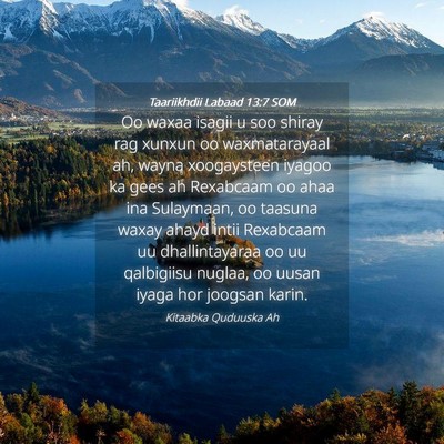 Picture 04 - Taariikhdii Labaad 13:7 SOM - Oo waxaa isagii u soo shiray rag xunxun oo - Bible Verse Picture