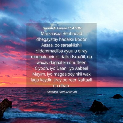 Picture 04 - Taariikhdii Labaad 16:4 SOM - Markaasaa Benhadad dhegaystay hadalkii Boqor - Bible Verse Picture