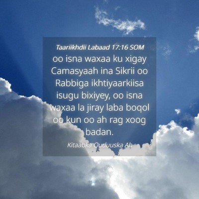 Picture 04 - Taariikhdii Labaad 17:16 SOM - oo isna waxaa ku xigay Camasyaah ina Sikrii oo - Bible Verse Picture