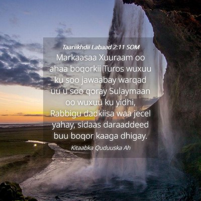 Picture 04 - Taariikhdii Labaad 2:11 SOM - Markaasaa Xuuraam oo ahaa boqorkii Turos wuxuu ku - Bible Verse Picture