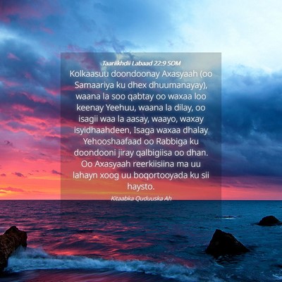 Picture 04 - Taariikhdii Labaad 22:9 SOM - Kolkaasuu doondoonay Axasyaah (oo Samaariya ku - Bible Verse Picture