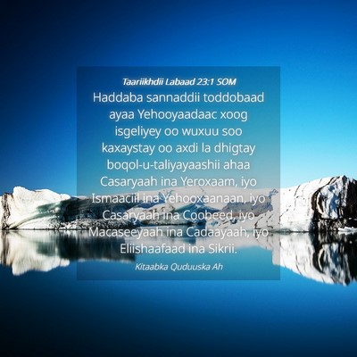 Picture 04 - Taariikhdii Labaad 23:1 SOM - Haddaba sannaddii toddobaad ayaa Yehooyaadaac - Bible Verse Picture