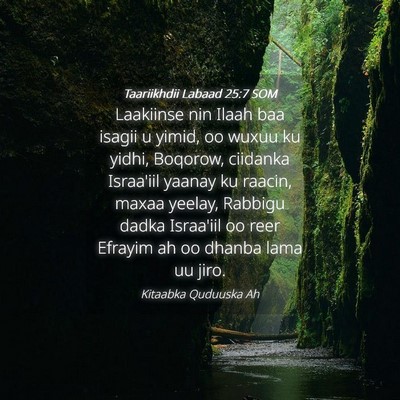 Picture 04 - Taariikhdii Labaad 25:7 SOM - Laakiinse nin Ilaah baa isagii u yimid, oo wuxuu - Bible Verse Picture