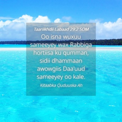 Picture 04 - Taariikhdii Labaad 29:2 SOM - Oo isna wuxuu sameeyey wax Rabbiga hortiisa ku - Bible Verse Picture
