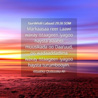 Picture 04 - Taariikhdii Labaad 29:26 SOM - Markaasaa reer Laawi waxay istaageen iyagoo - Bible Verse Picture