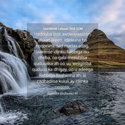 Picture 04 - Taariikhdii Labaad 30:8 SOM - Haddaba sidii awowayaashiin ahaan jireen, - Bible Verse Picture