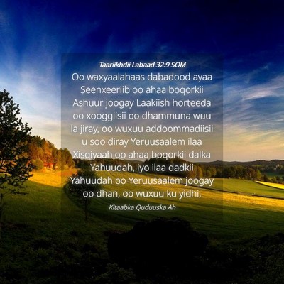 Picture 04 - Taariikhdii Labaad 32:9 SOM - Oo waxyaalahaas dabadood ayaa Seenxeeriib oo ahaa - Bible Verse Picture