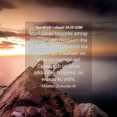 Picture 04 - Taariikhdii Labaad 34:20 SOM - Markaasaa boqorkii amray Xilqiyaah, iyo Axiiqaam - Bible Verse Picture