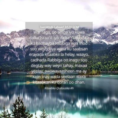 Picture 04 - Taariikhdii Labaad 34:21 SOM - War taga, oo aniga iyo kuwa dalka Israa'iil iyo - Bible Verse Picture