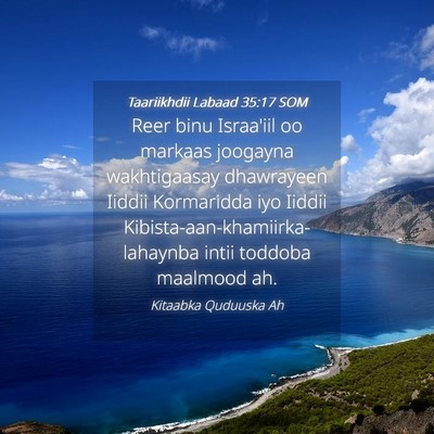 Picture 04 - Taariikhdii Labaad 35:17 SOM - Reer binu Israa'iil oo markaas joogayna - Bible Verse Picture