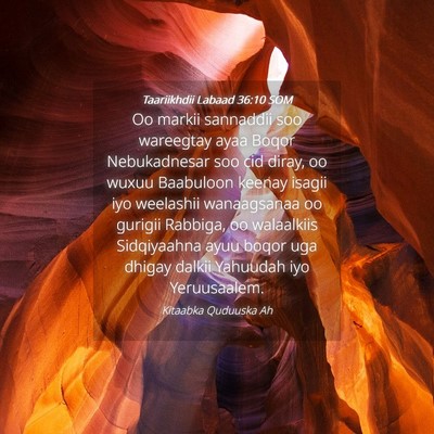 Picture 04 - Taariikhdii Labaad 36:10 SOM - Oo markii sannaddii soo wareegtay ayaa Boqor - Bible Verse Picture