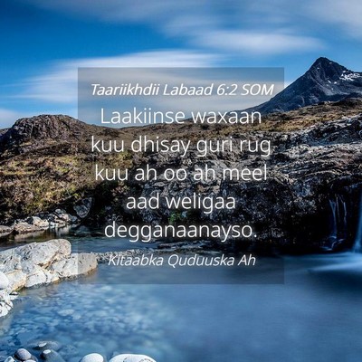 Picture 04 - Taariikhdii Labaad 6:2 SOM - Laakiinse waxaan kuu dhisay guri rug kuu ah oo ah - Bible Verse Picture