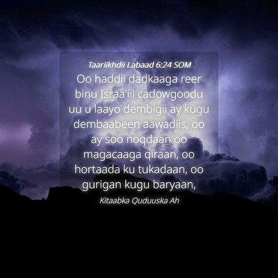 Picture 04 - Taariikhdii Labaad 6:24 SOM - Oo haddii dadkaaga reer binu Israa'iil cadowgoodu - Bible Verse Picture
