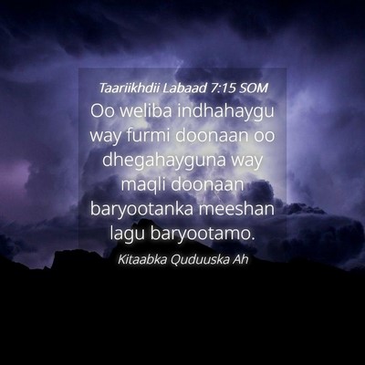 Picture 04 - Taariikhdii Labaad 7:15 SOM - Oo weliba indhahaygu way furmi doonaan oo - Bible Verse Picture