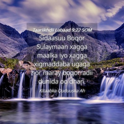 Picture 04 - Taariikhdii Labaad 9:22 SOM - Sidaasuu Boqor Sulaymaan xagga maalka iyo xagga - Bible Verse Picture