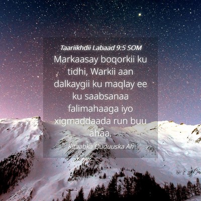 Picture 04 - Taariikhdii Labaad 9:5 SOM - Markaasay boqorkii ku tidhi, Warkii aan dalkaygii - Bible Verse Picture