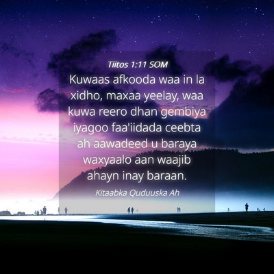 Picture 04 - Tiitos 1:11 SOM - Kuwaas afkooda waa in la xidho, maxaa yeelay, waa - Bible Verse Picture