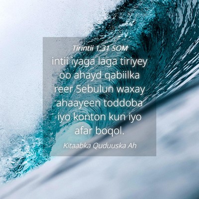 Picture 04 - Tirintii 1:31 SOM - intii iyaga laga tiriyey oo ahayd qabiilka reer - Bible Verse Picture