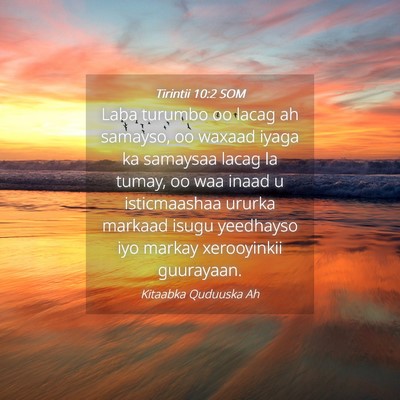 Picture 04 - Tirintii 10:2 SOM - Laba turumbo oo lacag ah samayso, oo waxaad iyaga - Bible Verse Picture