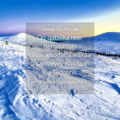 Picture 04 - Tirintii 10:24 SOM - Oo qabiilka reer Benyaamiin ciidankoodana waxaa u - Bible Verse Picture