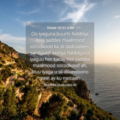 Picture 04 - Tirintii 10:33 SOM - Oo iyaguna buurtii Rabbiga ayay saddex maalmood - Bible Verse Picture