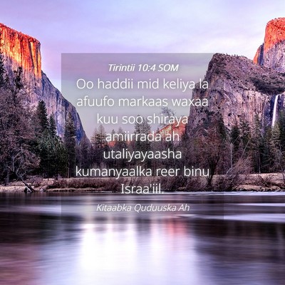 Picture 04 - Tirintii 10:4 SOM - Oo haddii mid keliya la afuufo markaas waxaa kuu - Bible Verse Picture
