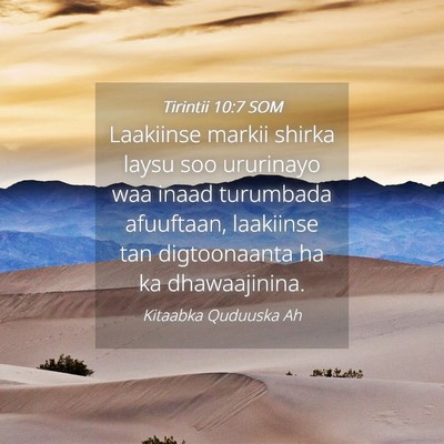 Picture 04 - Tirintii 10:7 SOM - Laakiinse markii shirka laysu soo ururinayo waa - Bible Verse Picture