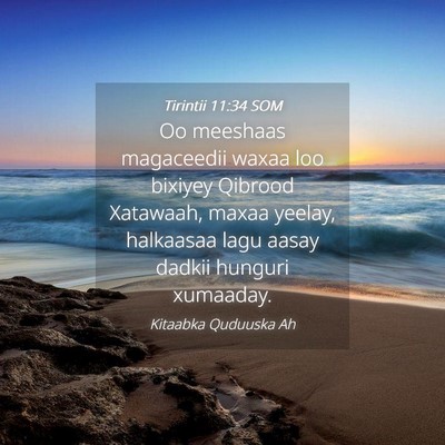 Picture 04 - Tirintii 11:34 SOM - Oo meeshaas magaceedii waxaa loo bixiyey Qibrood - Bible Verse Picture