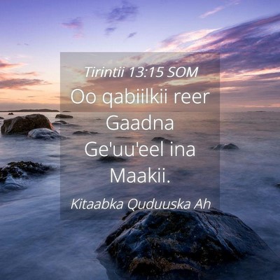 Picture 04 - Tirintii 13:15 SOM - Oo qabiilkii reer Gaadna Ge'uu'eel ina - Bible Verse Picture