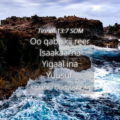 Picture 04 - Tirintii 13:7 SOM - Oo qabiilkii reer Isaakaarna Yigaal ina - Bible Verse Picture