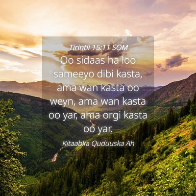 Picture 04 - Tirintii 15:11 SOM - Oo sidaas ha loo sameeyo dibi kasta, ama wan - Bible Verse Picture