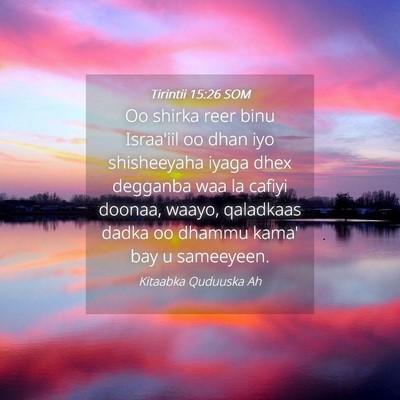 Picture 04 - Tirintii 15:26 SOM - Oo shirka reer binu Israa'iil oo dhan iyo - Bible Verse Picture