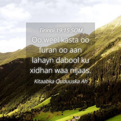 Picture 04 - Tirintii 19:15 SOM - Oo weel kasta oo furan oo aan lahayn dabool ku - Bible Verse Picture