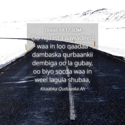 Picture 04 - Tirintii 19:17 SOM - Oo nijaasta aawadeed waa in loo qaadaa dambaska - Bible Verse Picture