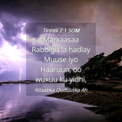 Picture 04 - Tirintii 2:1 SOM - Markaasaa Rabbigu la hadlay Muuse iyo Haaruun, oo - Bible Verse Picture